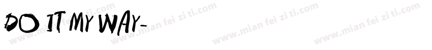 DO IT MY WAY字体转换